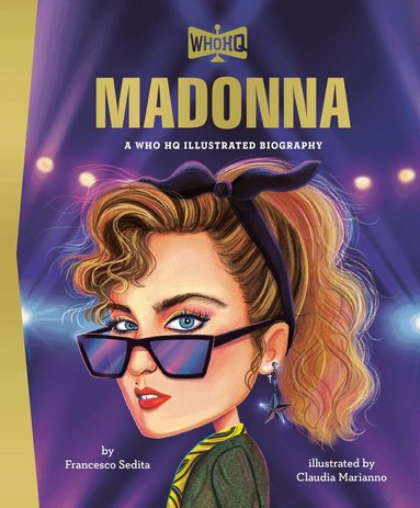 Francesco Sedita, Who HQ - Madonna: A Who HQ Illustrated Biography, Inbunden