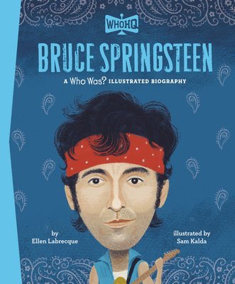 bokomslag Bruce Springsteen: A Who Was? Illustrated Biography