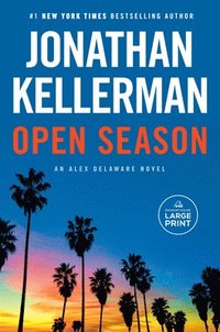 bokomslag Open Season: An Alex Delaware Novel