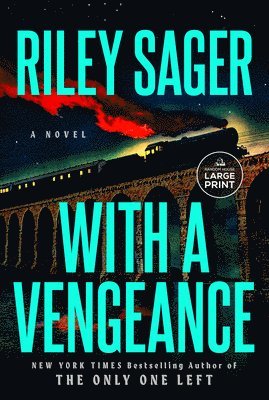 Riley Sager - With a Vengeance, Häftad