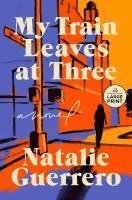 My Train Leaves at Three