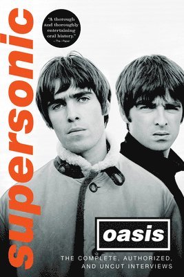 bokomslag Supersonic: The Complete, Authorized, and Uncut Interviews