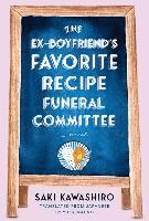 bokomslag The Ex-Boyfriend's Favorite Recipe Funeral Committee