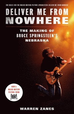 bokomslag Deliver Me from Nowhere (Movie Tie-In)