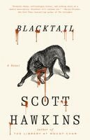 Scott Hawkins - Blacktail, Inbunden