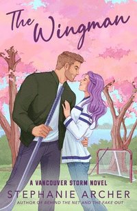 bokomslag The Wingman: A Vancouver Storm Novel