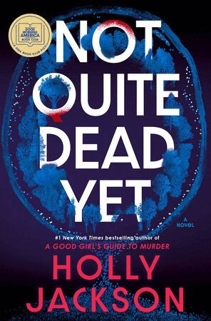 Holly Jackson - Not Quite Dead Yet, Häftad