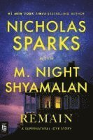 M. Night Shyamalan, Nicholas Sparks - Remain, Häftad