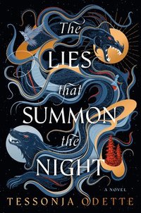 bokomslag The Lies That Summon the Night