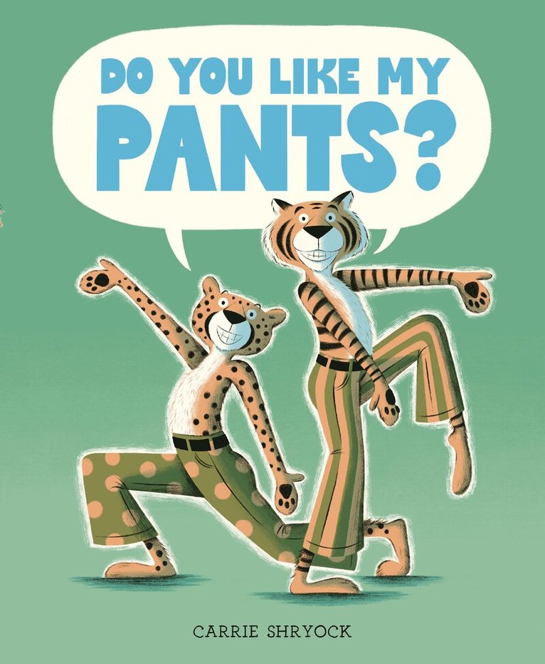Carrie Shryock - Do You Like My Pants?, Inbunden