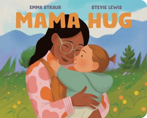 Emma Straub - Mama Hug, Kartonnage