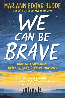 Mariann Edgar Budde - We Can Be Brave, Häftad