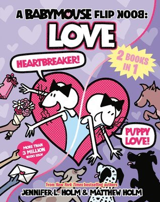 bokomslag A Babymouse Flip Book: Love (Heartbreaker + Puppy Love): (A Graphic Novel)