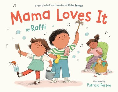 Raffi, Patricia Pessoa - Mama Loves It, Inbunden