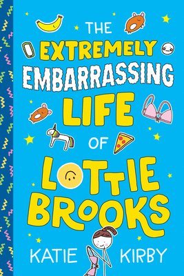 bokomslag The Extremely Embarrassing Life of Lottie Brooks