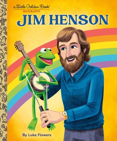 Luke Flowers - Jim Henson: A Little Golden Book Biography, Inbunden