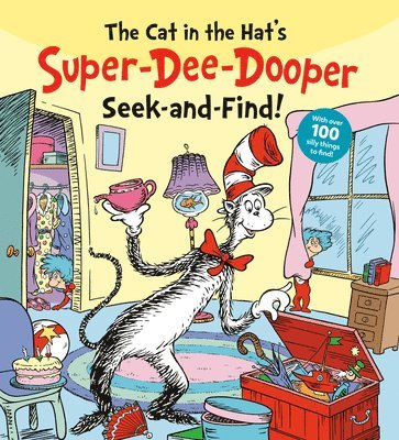 The Cat in the Hat's Super-Dee-Dooper Seek and Find!: With Over 100 Silly Things to Find