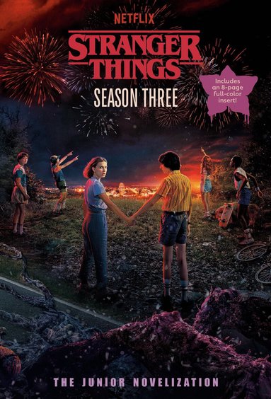 Matthew J. Gilbert - Stranger Things, Season Three: The Junior Novelization, Häftad