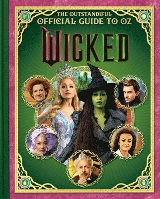 Wicked: The Outstandiful Official Guide to Oz (Universal Pictures' Wicked)
