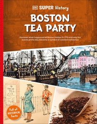 bokomslag DK Super History Boston Tea Party