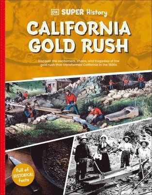 bokomslag DK Super History California Gold Rush