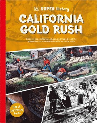 DK Super History California Gold Rush