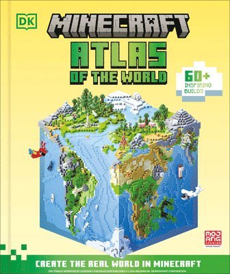 Minecraft Atlas of the World: Create the Real World in Minecraft with 60+ Inspiring Builds 1