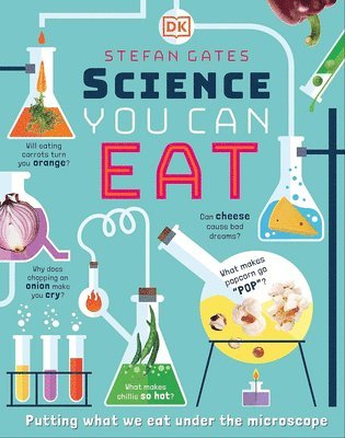 bokomslag Science You Can Eat: Putting What We Eat Under the Microscope