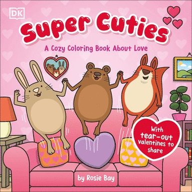 bokomslag Super Cuties: A Cozy Coloring Book about Love: With Tear-Out Valentines to Share
