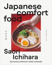 bokomslag Japanese Comfort Food: Delicious Everyday Home Cooking