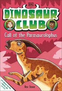 bokomslag Dinosaur Club: Call of the Parasaurolophus