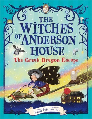The Witches of Anderson House: The Great Dragon Escape