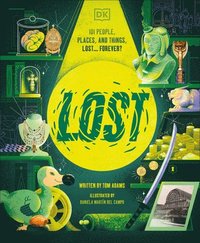 bokomslag Lost: 101 People, Places, and Things Lost... Forever?