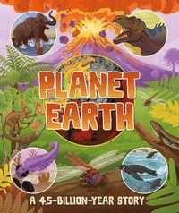 bokomslag Planet Earth: A 4.5 Billion Year Story