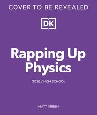 bokomslag Rapping Up Physics