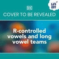 bokomslag Phonic Books Lift-Off Readers R-Controlled Vowels and Long Vowel Teams