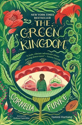 Cornelia Funke, Tammi Hartung - The Green Kingdom: New York Times Bestseller, Häftad