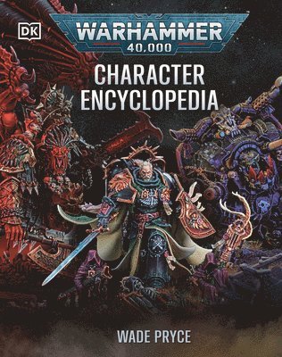 Wade Pryce - Warhammer 40,000 Character Encyclopedia (Library Edition), Inbunden