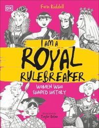 bokomslag I Am a Royal Rulebreaker