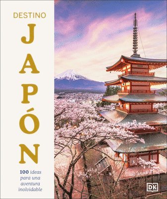 Rebecca Hallett - Destino Japon (Ultimate Japan): 100 Experiencias Imprescindibles Para El Viaje de Tu Vida, Inbunden