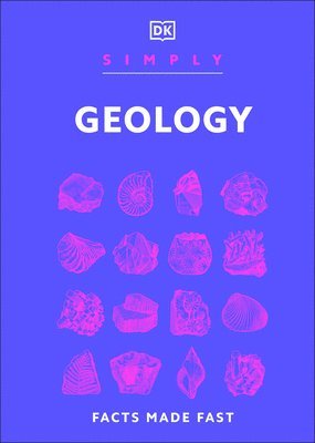 DK - Simply Geology, Inbunden. Tillgänglighet: Lägg i varukorg