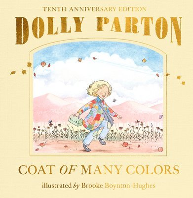 Dolly Parton - Coat of Many Colors: 10th Anniversary Edition, Inbunden