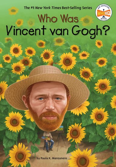 Paula K. Manzanero, Who HQ - Who Was Vincent van Gogh?, Inbunden