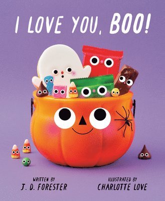 J. D. Forester - I Love You, Boo!, Inbunden