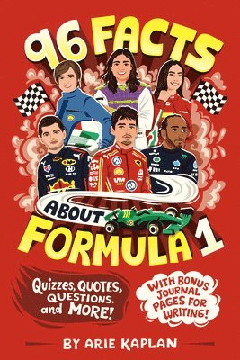 bokomslag 96 Facts about Formula 1: Quizzes, Quotes, Questions, and More! with Bonus Journal Pages for Writing!
