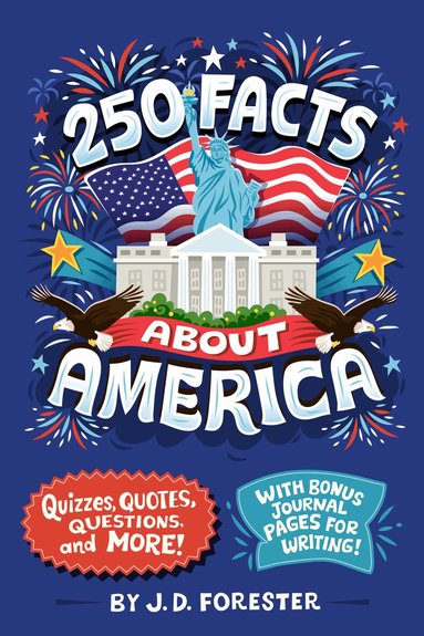 J. D. Forester - 250 Facts About America, Häftad