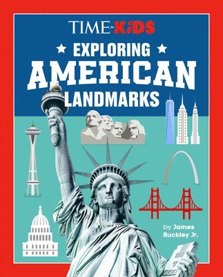 James Buckley, Time for Kids - Time for Kids: Exploring American Landmarks, Inbunden