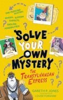 Solve Your Own Mystery: The Transylvanian Express
