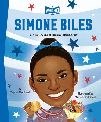 Crystal Hubbard, Who Hq - Simone Biles: A Who HQ Illustrated Biography, Inbunden
