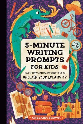 bokomslag 5-Minute Writing Prompts for Kids: Fun Story Starters and Questions to Unleash Your Creativity